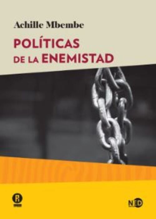 POLITICAS DE LA ENEMISTAD | ACHILLE MBEMBE