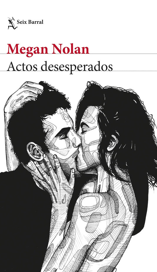 ACTOS DESESPERADOS | MEGAN NOLAN