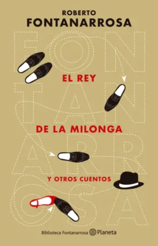 EL REY DE LA MILONGA | Roberto Fontanarrosa
