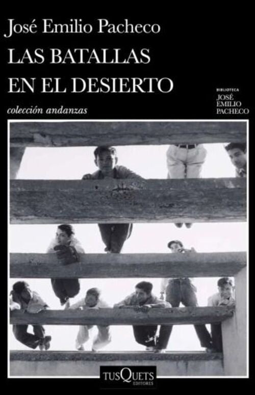 LAS BATALLAS EN EL DESIERTO | JOSE EMILIO PACHECO