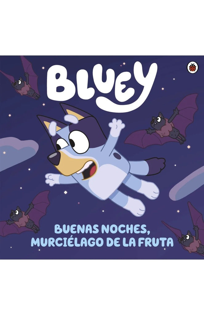 BLUEY BUENAS NOCHES, MURCIELAGO DE LA FRUTA | BLUEY