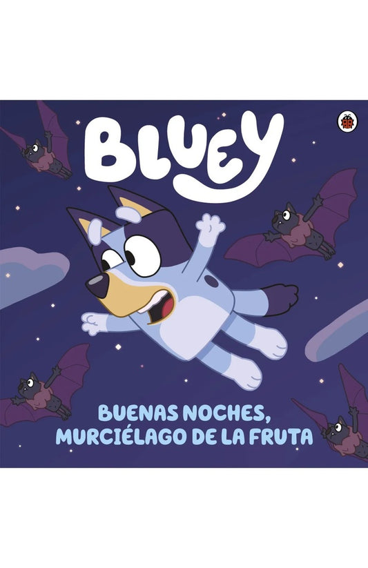 BLUEY BUENAS NOCHES, MURCIELAGO DE LA FRUTA | BLUEY