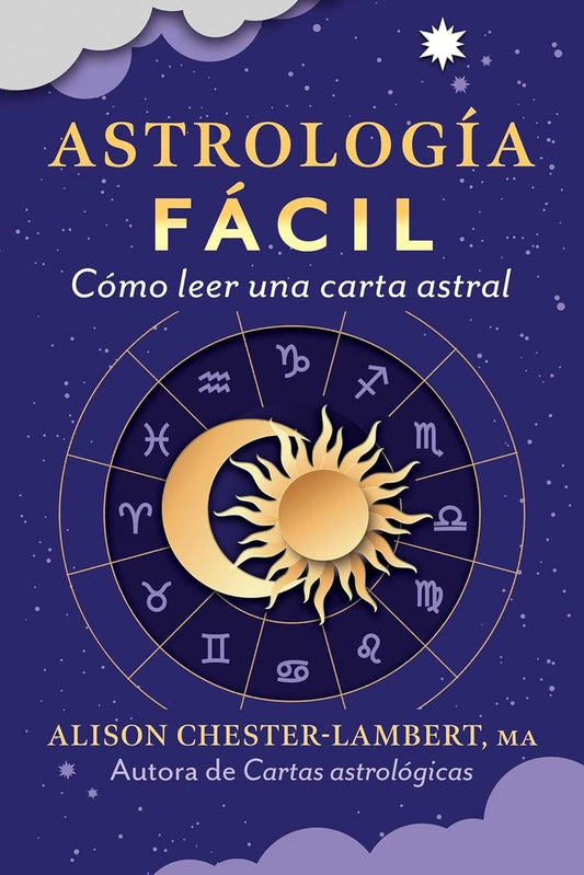 ASTROLOGIA FACIL COMO LEER UNA CARTA ASTRAL | ALISON CHESTER-LAMBERTI