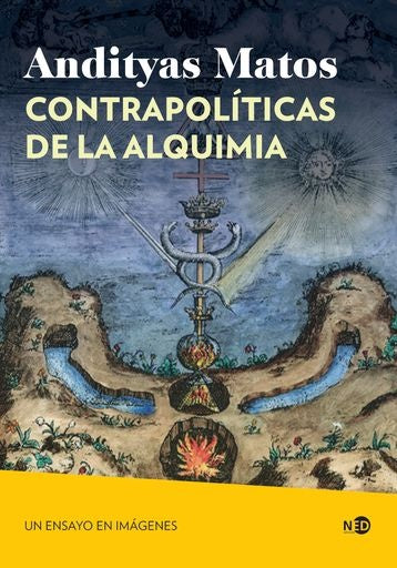CONTRAPOLITICAS DE LA ALQUIMIA | Andityas Matos