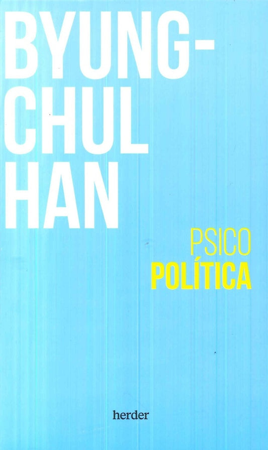 PSICOPOLITICA | BYUNG-CHUL HAN