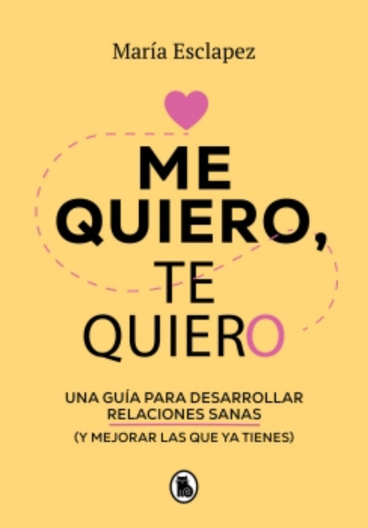 ME QUIERO, TE QUIERO | María Esclapez