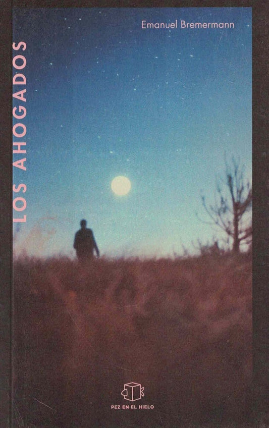 AHOGADOS, LOS | Emanuel Bremermann