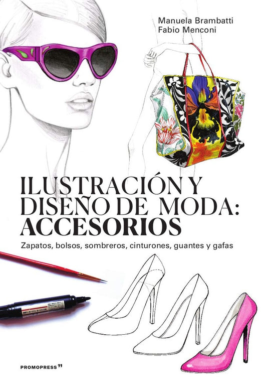 ILUSTRACION Y DISEÑO DE MODA ACCESORIOS | MANUEL BRAMBATTI -  FABIO MENCONI