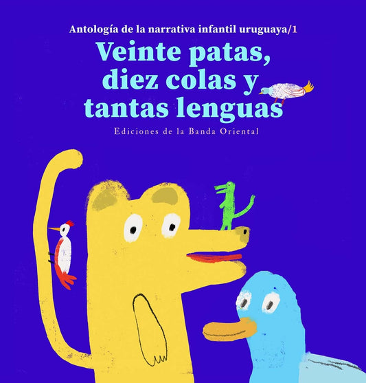 VEINTE PATAS DIEZ COLAS Y TANTAS LENGUAS | JOSE MARIA OBALDIA - LUIS NEIRA ANTOLOGIA NARRATIV
