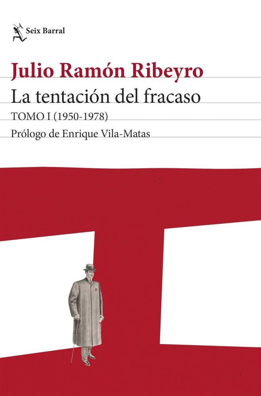 LA TENTACION DEL FRACASO. TOMO 1 (1950 - 1978) | JULIO RAMÓN RIBEYRO