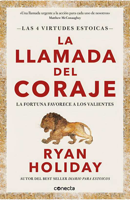 LA LLAMADA DEL CORAJE | Ryan Holiday