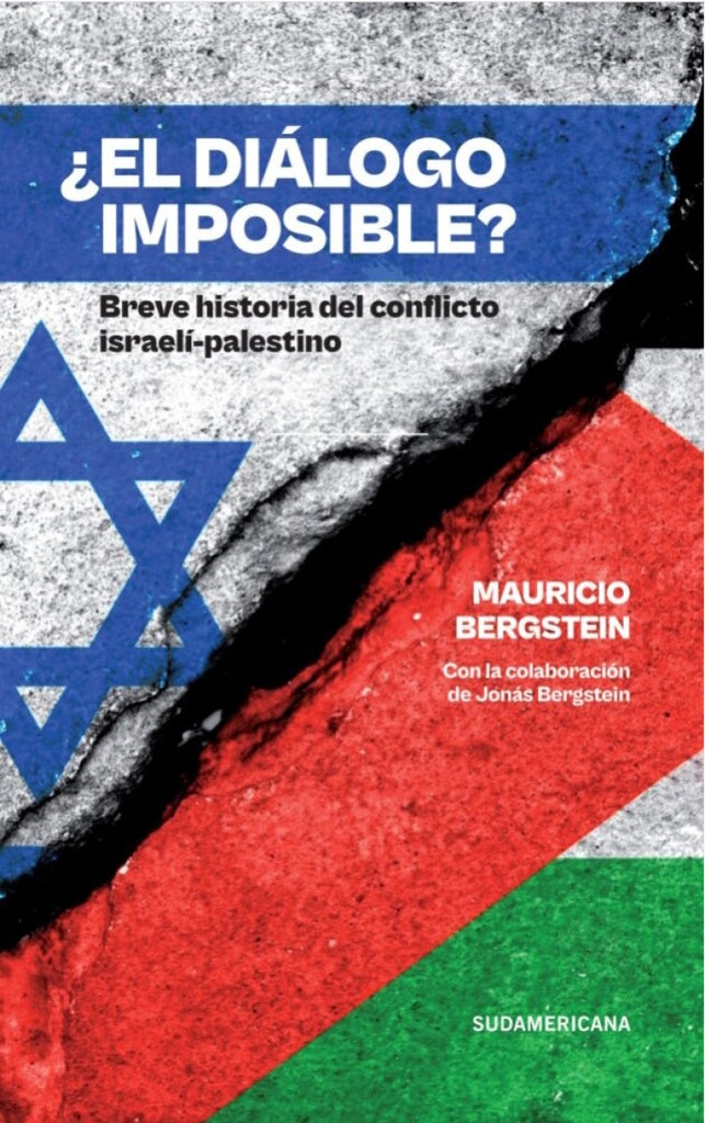 EL DIALOGO IMPOSIBLE | Mauricio Bergstein