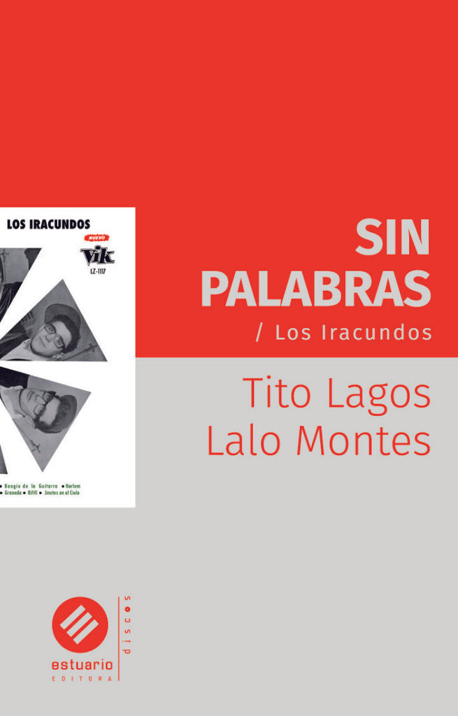 SIN PALABRAS. LOS IRACUNDOS | Tito Lagos