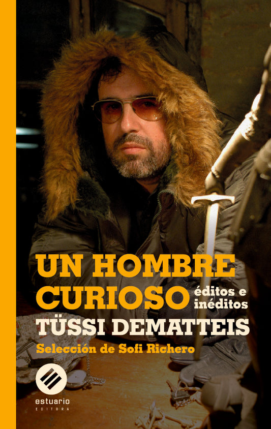 UN HOMBRE CURIOSO | Tussi Dematteis