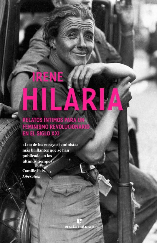 IRENE HILARIA RELATOS INTIMOS PARA UN FEMINISMO REVOLUCIONARIO EN EL SIGLO XXI