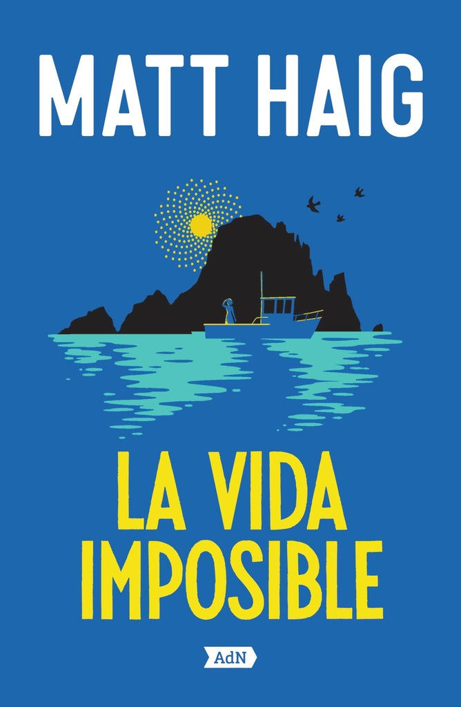 LA VIDA IMPOSIBLE | Matt Haig