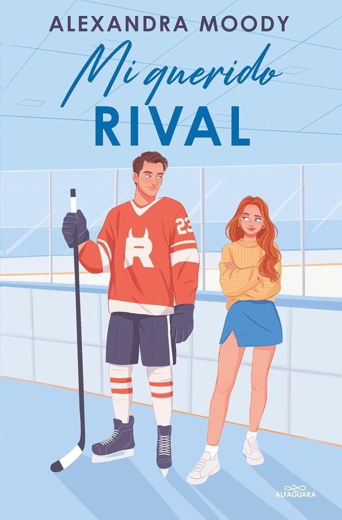 MI QUERIDO RIVAL | ALEXANDRA MOODY