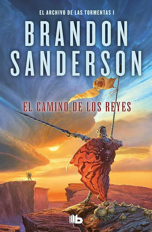 EL CAMINO DE LOS REYES (ARCH TORMENTAS 1) | Brandon Sanderson