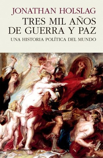 TRES MIL AÑOS DE GUERRA Y PAZ (Nuevo) | 1