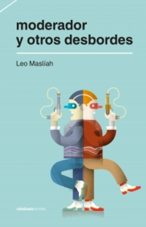MODERADOR Y OTROS DESBORDES | LEO MASLIAH