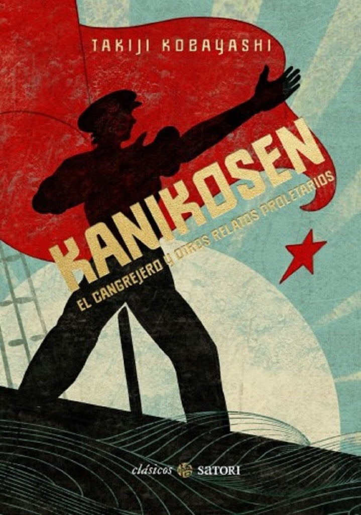 KANIKOSEN EL CANGREJERO Y OTROS RELATOS PROLETARIOS | TAKIJI KOBAYASHI