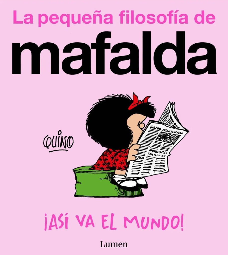 MAFALDA ASI VA EL MUNDO | QUINO