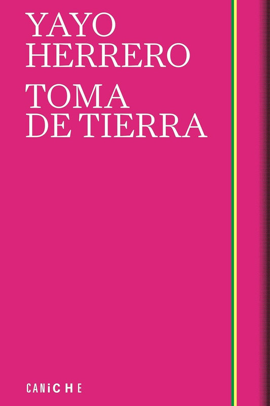 TOMA DE TIERRA | YAYO HERRERO