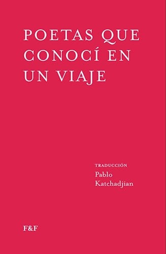 POETAS QUE CONOCI EN UN VIAJE  | VARIOS AUTORES