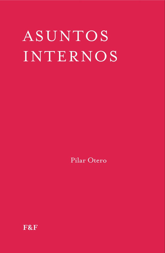 ASUNTOS INTERNOS | Pilar Otero