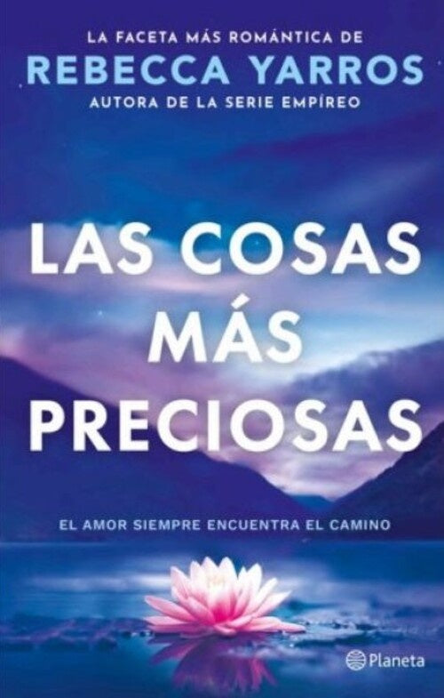 LAS COSAS MAS PRECIOSAS | Rebecca Yarros
