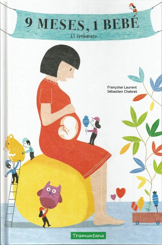 9 MESES, 1 BEBE (Nuevo) | FRANCOISE LAURENT