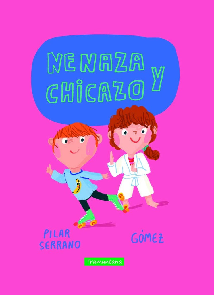 NENAZA Y CHICAZO (Nuevo) | PILAR SERRANO BURGOS