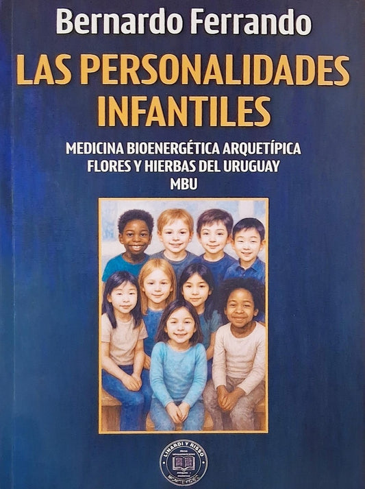 LAS PERSONALIDADES INFANTILES | Ferrando Bernardo