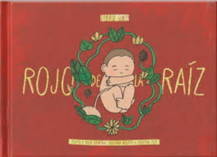 ROJO DE LA RAIZ | SOLEDAD ACOSTA  - TEO