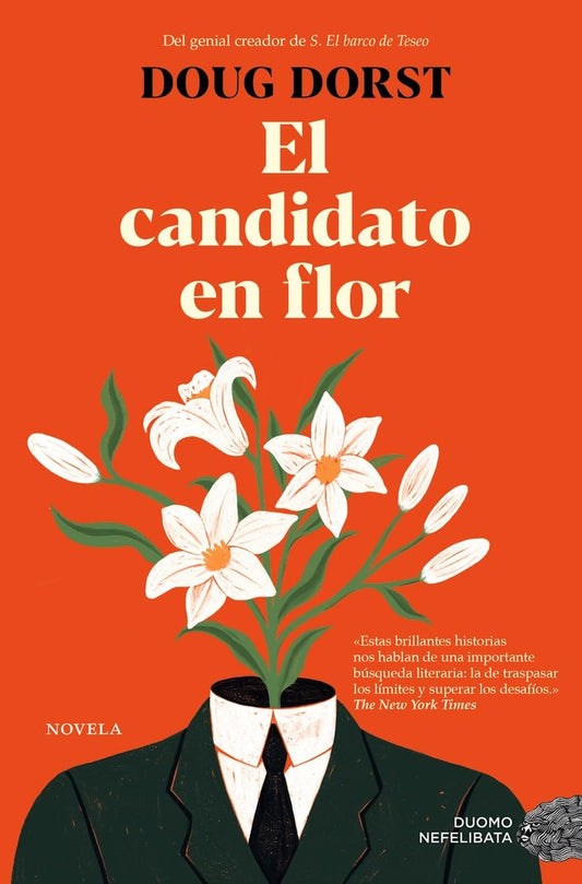 EL CANDIDATO EN FLOR | DOUG DORST