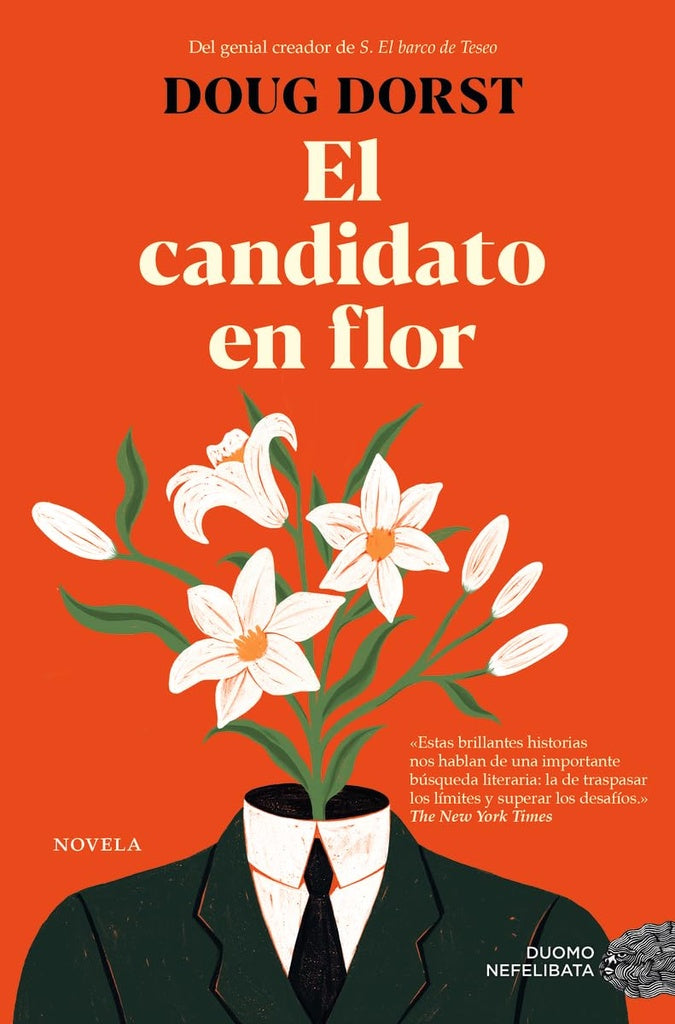 EL CANDIDATO EN FLOR | DOUG DORST