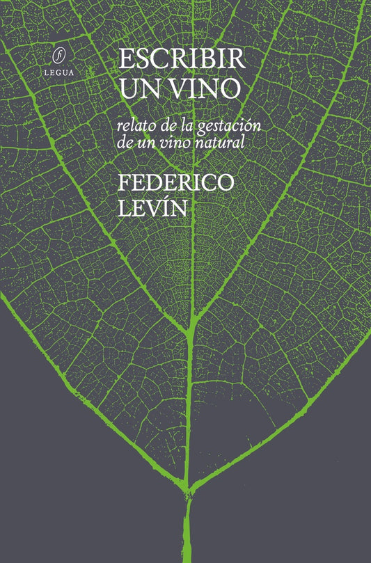 ESCRIBIR UN VINO  | FEDERICO  LEVIN