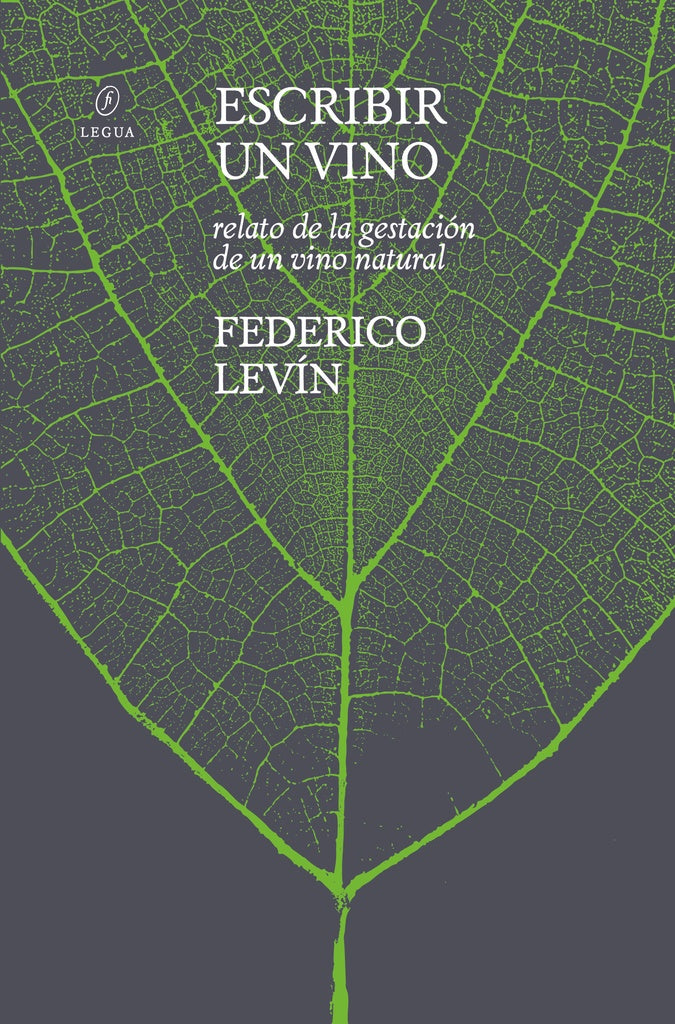 ESCRIBIR UN VINO  | FEDERICO  LEVIN