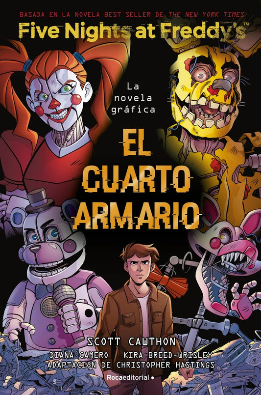 FIVE NIGTHS AT FREDDYS 3 NOVELA GRAFICA EL CUARTO ARMARIO | Scott; Breed-Wrisley  Kira Cawthon