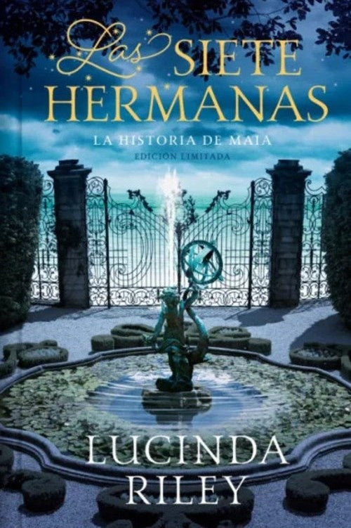 LAS SIETE HERMANAS LA HISTORIA DE MAIA ED LIMITADA | LUCINDA  RILEY