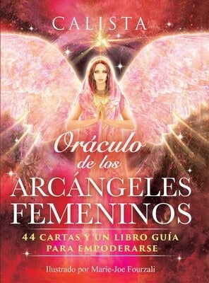 ORACULO DE LOS ARCANGELES FEMENINO | CALISTA - MARIE-JOE FOURZALI