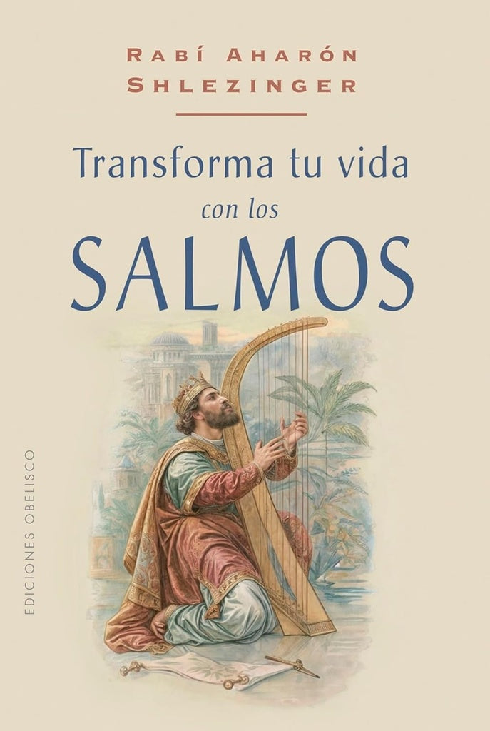 TRANSFORMA TU VIDA CON LOS SALMOS | RABI AHARON SHLEZINGER