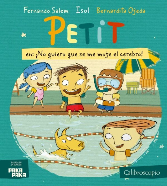 PETIT EN ¡NO QUIERO QUE SE ME MOJE EL CEREBRO! | Isol  Bernardita Ojeda Fernando Salem