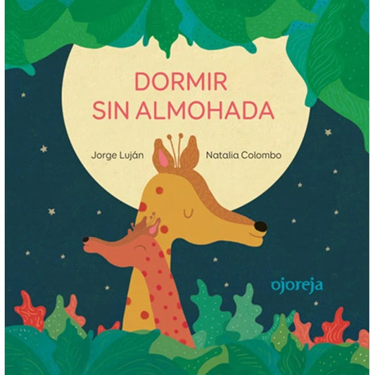DORMIR SIN ALMOHADA | Natalia Colombo Jorge Luján