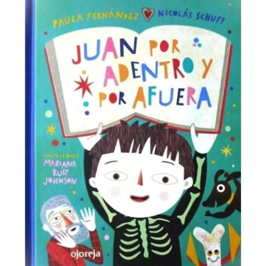 JUAN POR ADENTRO Y POR AFUERA | Paula Fernández Nicolás Schuff