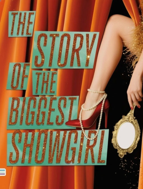 THE STORY OF THE BIGGEST SHOWGIRL | VARIOS