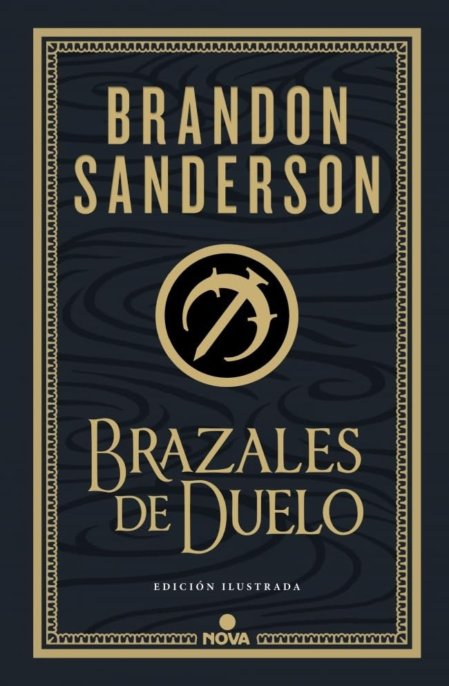 BRAZALES DE DUELO (ED ILUSTRADA) | Brandon Sanderson