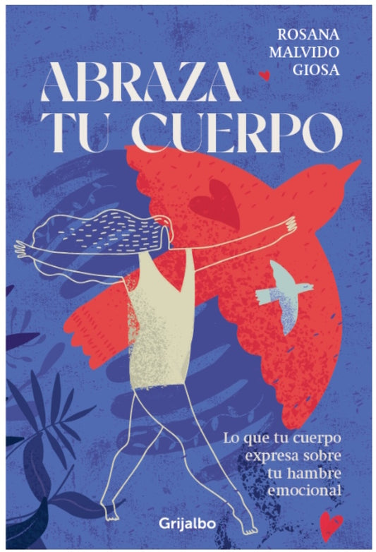 ABRAZA TU CUERPO | ROSA MALVIDO GIOSA