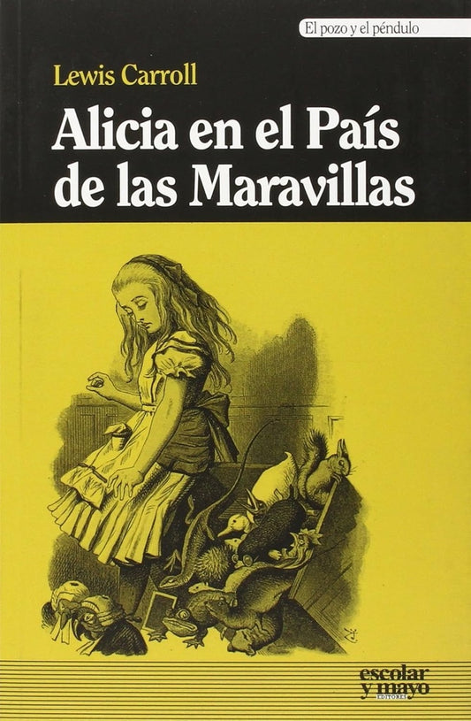 ALICIA EN EL PAIS DE LAS MARAVILLAS | Lewis Carroll/Pat Andrea