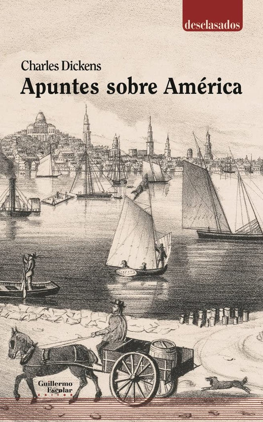 APUNTES SOBRE AMERICA | Charles Dickens